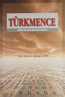 Türkmence (Giriş, Gramer, Metinler, Sözlük)