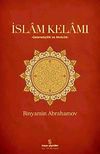 İslam Kelamı & Gelenek&ccedil;ilik ve Akılcılık