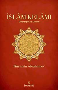 İslam Kelamı & Gelenekçilik ve Akılcılık