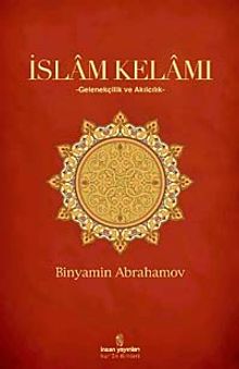 İslam Kelamı & Gelenekçilik ve Akılcılık