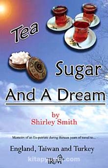 Tea Sugar And A Dream