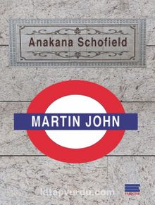 Martin John - Anakana Schofield