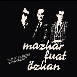 MFÖ (Mazhar Fuat Özkan) -  Ele Güne Karşı Yapayalnız (Plak)