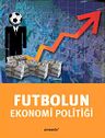 Futbolun Ekonomi Politiği