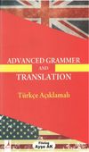 Advanced Grammer And Translation & T&uuml;rk&ccedil;e A&ccedil;ıklamalı