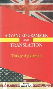 Advanced Grammer And Translation & Türkçe Açıklamalı - Ayşe Ak