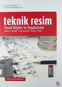 Teknik Resim & Temel Bilgiler ve Uygulamalar