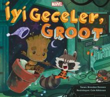 İyi Geceler, Groot