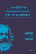 Toplumsala Bakmak & Çağdaş Marksist Kuramda Tartışmalar