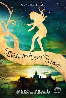 Serafina ve Siyah Pelerin (Ciltli) - Robert Beatty