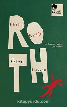Ölen Hayvan - Philip Roth