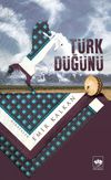 T&uuml;rk D&uuml;ğ&uuml;n&uuml;
