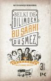 Belki de Dilimden Bu Şarkı D&uuml;şmez