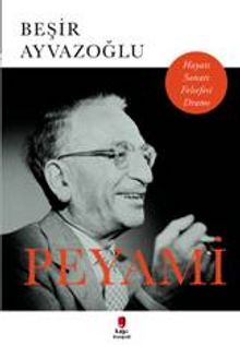 Peyami Hayatı Sanatı Felsefesi Dramı - Beşir Ayvazoğlu