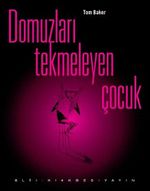 Domuzları Tekmeleyen Çocuk
