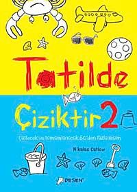 Tatilde Çiziktir-2