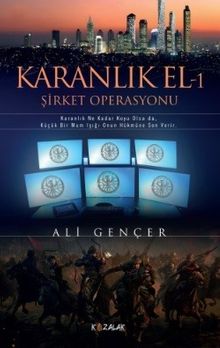 Karanlık El 1 & Şirket Operasyonu