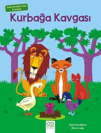 Kurbağa Kavgası & Julia Donaldson'dan Dramalar