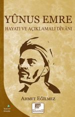 Yunus Emre Hayatı ve Açıklamalı Divanı