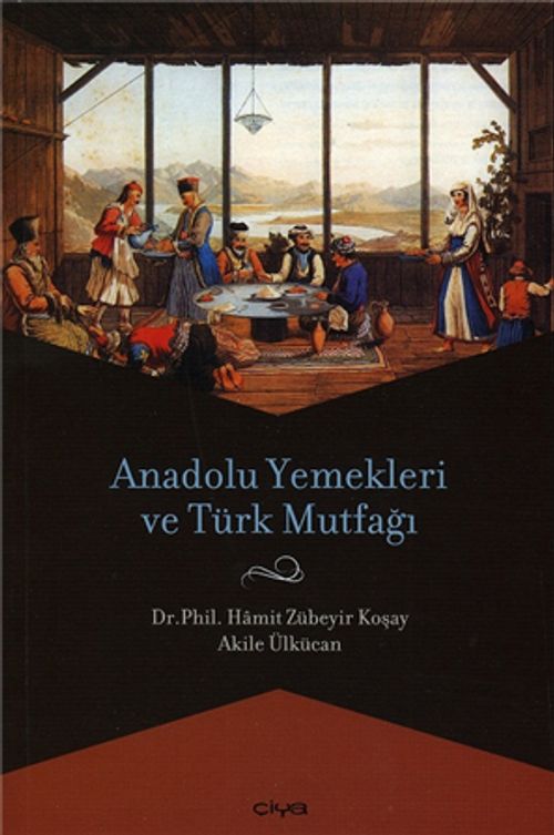 Anadolu Yemekleri ve Türk Mutfağı