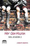 Her Gün Hüzün / Sol Ayağım-2