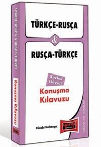Türkçe-Rusça ve Rusça-Türkçe Konuşma Kılavuzu Sözlük İlaveli 