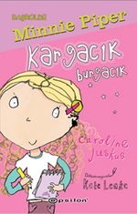 Başrolde Minnie Piper Kargacık Burgacık (Ciltli)