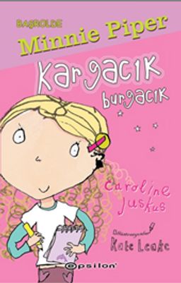 Başrolde Minnie Piper Kargacık Burgacık (Ciltli)