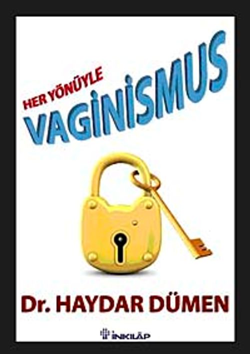 Her Yönüyle Vaginismus