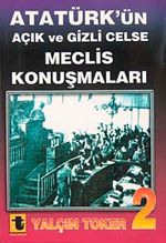 Atatürk'ün Açık ve Gizli Celse Meclis Konuşmaları-2