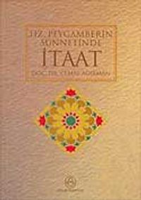 Hz. Peygamber'in Sünnetinde İtaat