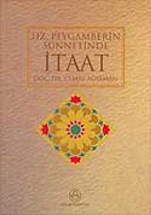 Hz. Peygamber'in Sünnetinde İtaat