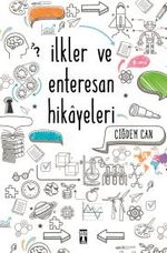 İlkler ve Enteresan Hikayeleri & Bilginç Kitaplar-8