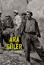 Ich Höre Istanbul 1950-2010