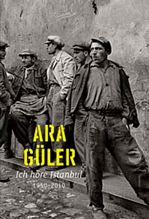 Ich Höre Istanbul 1950-2010