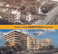 Mimari Gözle Karşıyaka İzlenimleri