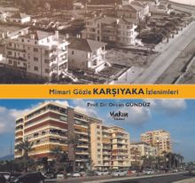 Mimari Gözle Karşıyaka İzlenimleri