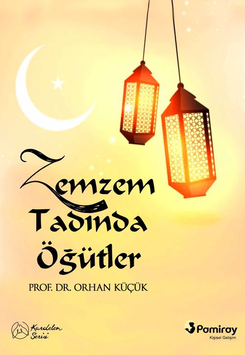 Zemzem Tadında Öğütler