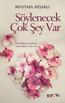 Söylenecek Çok Şey Var