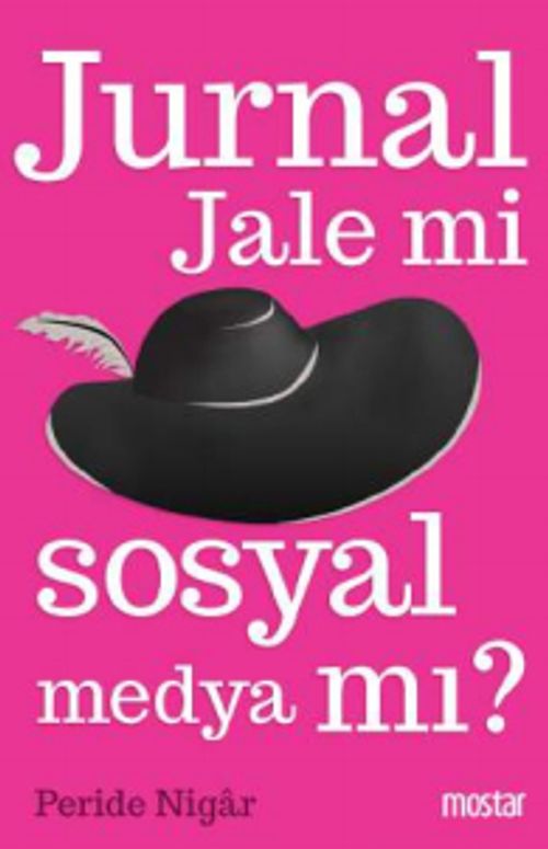 Jurnal Jale mi Sosyal Medya mı?