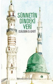 Sünnetin Dindeki Yeri - İmam Suyuti