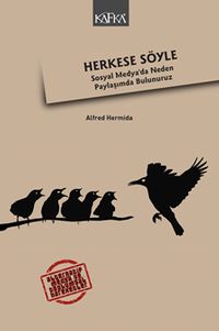 Herkese Söyle & Sosyal Medyada Neden Paylaşımda Bulunuruz