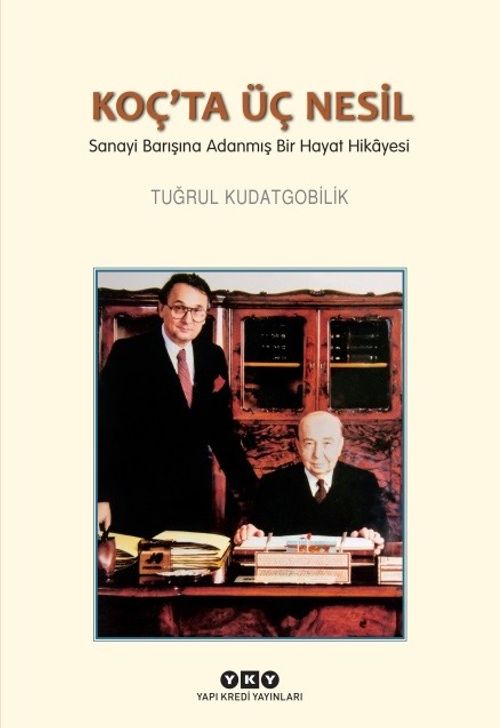 Koç'ta Üç Nesil & Sanayi Barışına Adanmış Bir Hayat Hikayesi