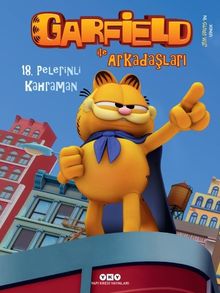 Garfield İle Arkadaşları 18 / Pelerinli Kahraman
