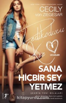 Dedikoducu Kız Üçüzler / Sana Hiçbir Şey Yetmez - Cecily Von Ziegesar