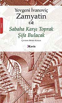Sabaha Karşı Toprak Şifa Bulacak
