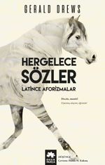 Hergelece Sözler & Latince Aforizmalar