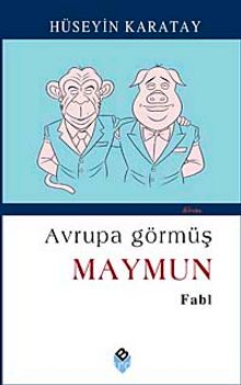 Avrupa Görmüş Maymun - Hüseyin Karatay
