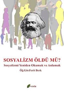 Sosyalizm Öldü Mü? & Sosyalizmi Yeniden Okumak ve Anlamak