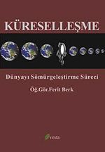 Küreselleşme & Dünyayı Sömürgeleştirme Süreci